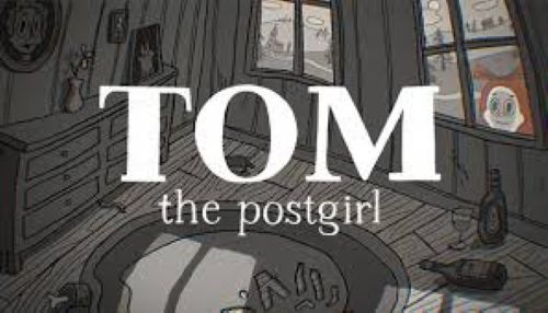 Tom the Postgirl – Briefe aus dem Abgrund