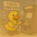 🦆 Tokyo Game Show 2025 – Unsere Fern-Schnatterei